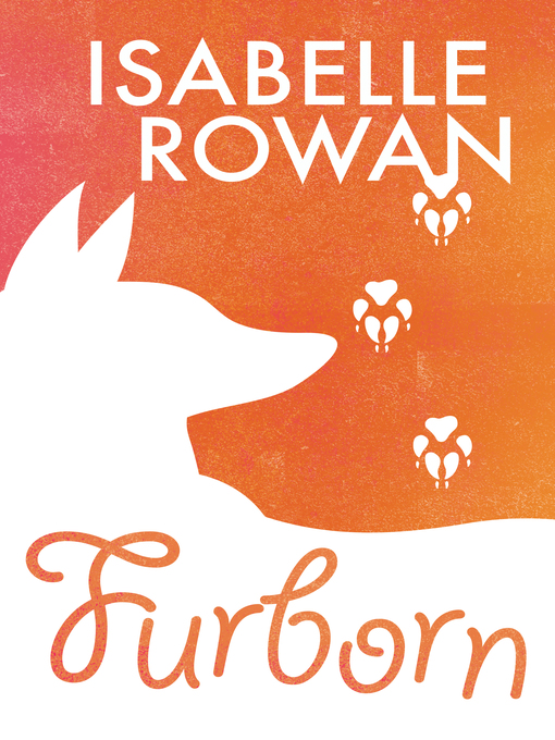 Title details for Furborn by Isabelle Rowan - Available